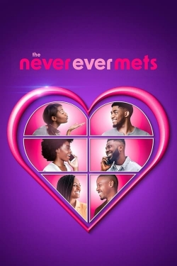 Watch free The Never Ever Mets hd online