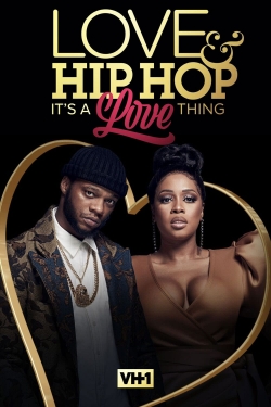 Watch free Love & Hip Hop: It’s a Love Thing hd online