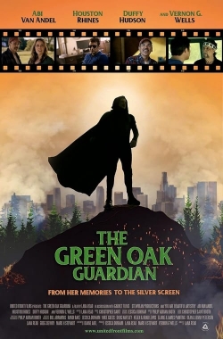 Watch free The Green Oak Guardian hd online