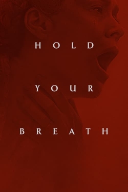 Watch free Hold Your Breath hd online