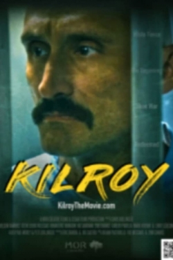 Watch free Kilroy hd online