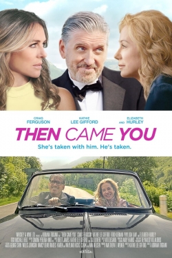 Watch free Then Came You hd online