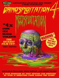 Watch free Grindsploitation 4: Meltsploitation hd online