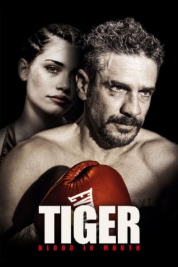 Watch free Tiger, Blood in Mouth hd online