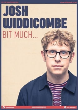 Watch free Josh Widdicombe: Bit Much... hd online