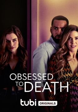 Watch free Obsessed to Death hd online