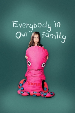 Watch free Everybody in Our Family hd online