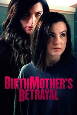 Watch free Birthmother's Betrayal hd online