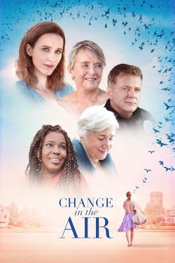 Watch free Change in the Air hd online