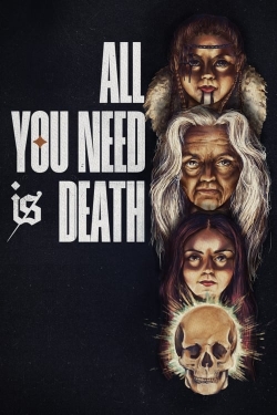 Watch free All You Need Is Death hd online