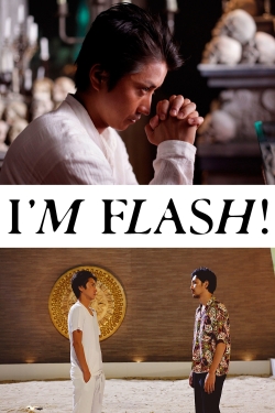 Watch free I'm Flash! hd online