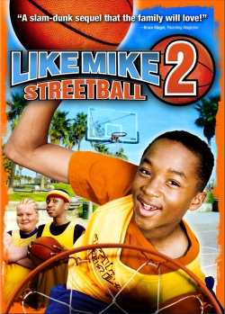 Watch free Like Mike 2: Streetball hd online