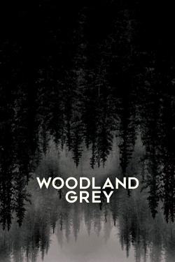 Watch free Woodland Grey hd online