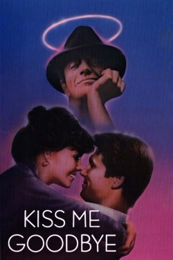 Watch free Kiss Me Goodbye hd online