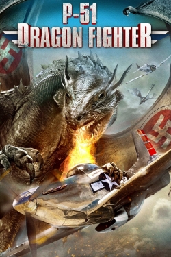 Watch free P-51 Dragon Fighter hd online